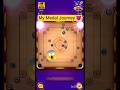 My Medal🏅 Journey Started😈 Like this in carrom
