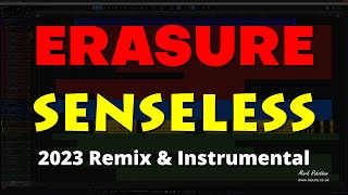 Erasure Senseless 2023 Remix &amp; Instrumental