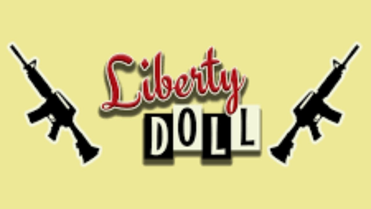 Liberty Doll - 2A Patreon Projects - 2019 - YouTube