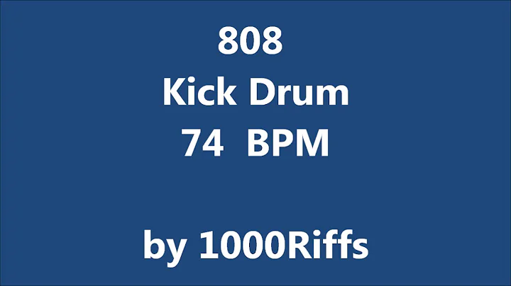 808 Kick Bass Drum 74 BPM - Beats Per Minute