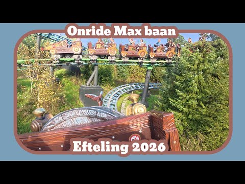 Onride Max baan [Efteling 2026]