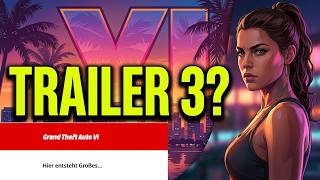 GTA 6 News Deutsch : Kommt Trailer 3? Deutsche Händler ist Bereit!