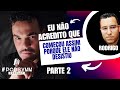 #PODSYMM Rafael Symm entrevistando seu irmão Rodrigo. // PT. EP 5. Parte 2 //