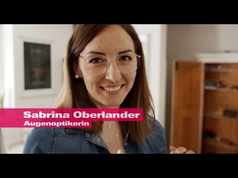 Sabrina Oberlander als Botschafterin für Ihren Beruf als Optikerin