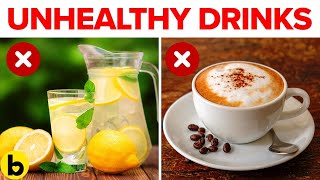 11 Drinks That Are Surprisingly Unhealthy And You Should Not Drink