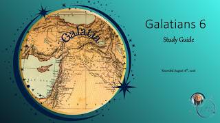 Galatians 6  Study Guide