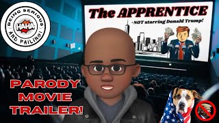 Trump Apprentice Parody Movie Trailer!