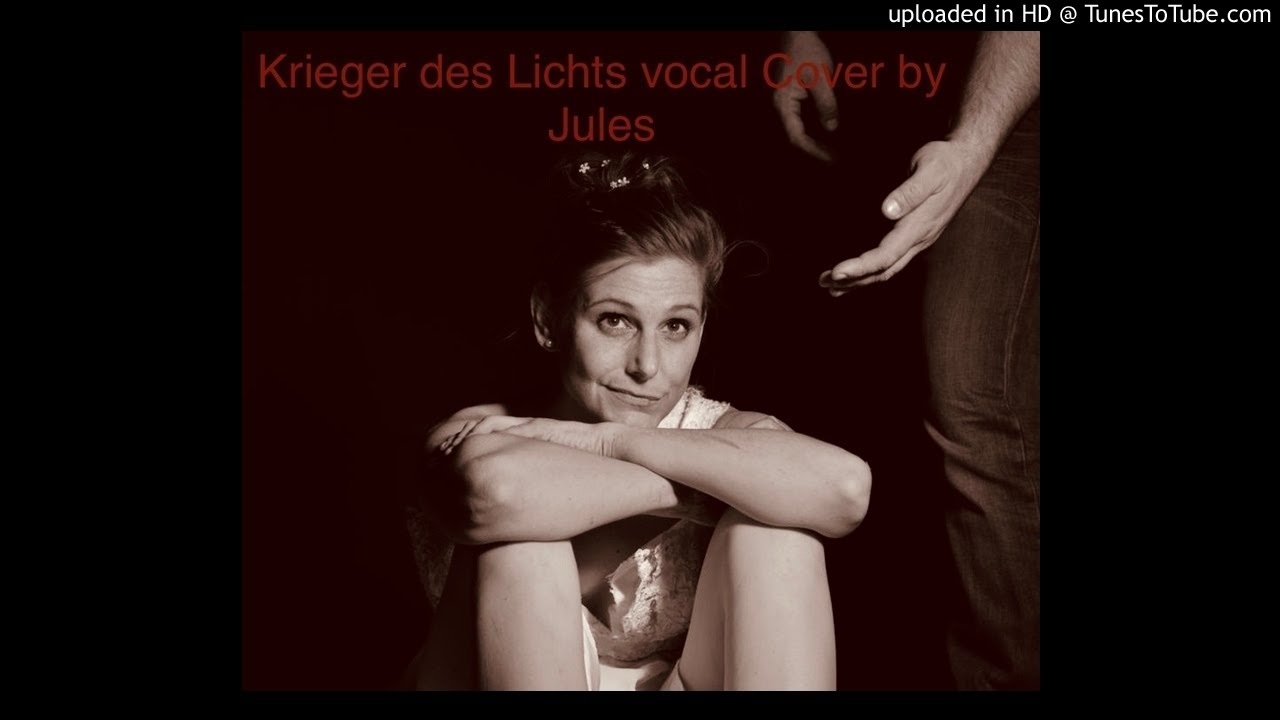 Krieger des Lichts by Jules (vocal Cover)
