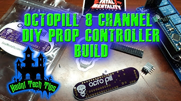 Octopill 8 Channel Prop Controller Build with MP3 Audio