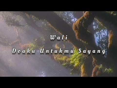 wali doaku untukmu sayang ( Slowed+Reverb+Lyrics )