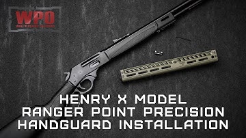 Henry X Model - Ranger Point Precision Handguard Install