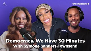 Celebrity Democracy, We Have 30 Minutes, With Symone Sanders-Townsend Wealth