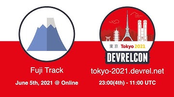 Fuji track: DevRelCon Tokyo 2021