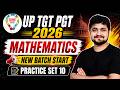 UP TGT PGT Mathematics 2026 | New Batch Start | Practice Set 10 | Complete Maths Preparation