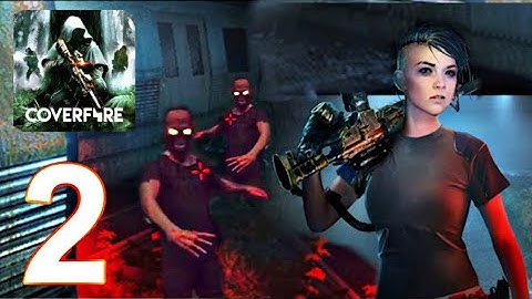 Cover Fire: Gun Shooting - Gameplay Walkthrough Part 2 - Zombies MOD (iOS, Android)