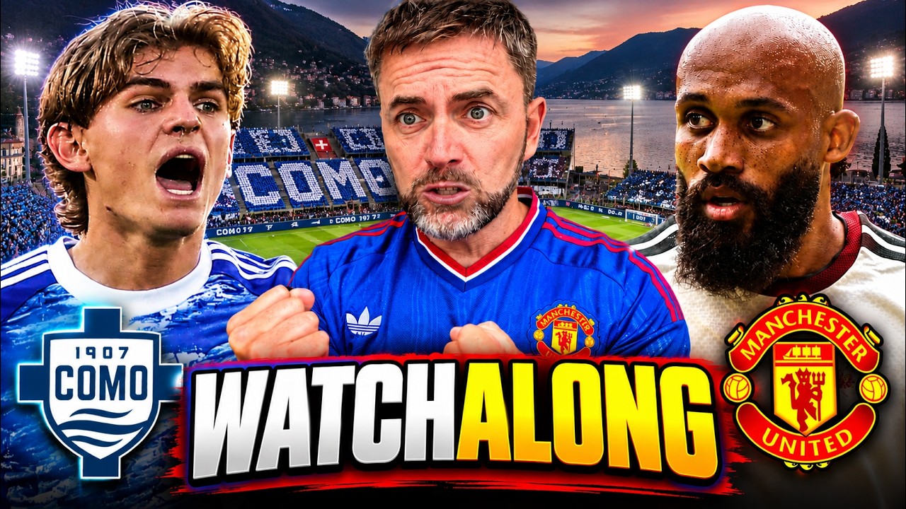 COMO 1907 vs MAN UNITED Watchalong! Live Stream 🎥