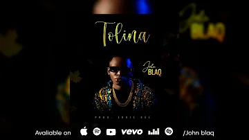 John Blaq - Tolina (Oficial Audio HQ)