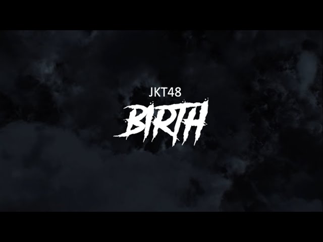 JKT48 - Birth (Metal cover by SISASOSE) class=