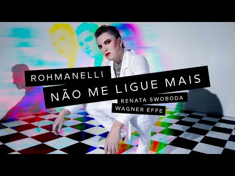 Não me ligue mais - Rohmanelli, Renata Swoboda e Wagner Éffe (#naomeliguemais #rohmanelli #pop)