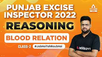 Punjab Excise Inspector 2022 | Reasoning | Blood Relation #2 By Raj Kumar