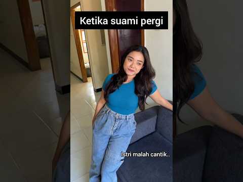 KETIKA SUAMI PERGI VS KETIKA SUAMI DIRUMAH 😅 #lucu #suamiistri #ngakak #pasutri #couplecomedy