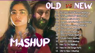 Old Vs New Bollywood Mashup 2024 | Superhits Romantic Hindi Songs Mashup | New Hindi Songs