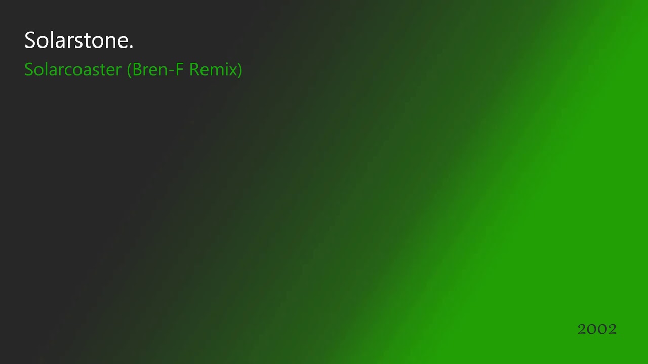 Solarstone. - Solarcoaster (Bren-F Remix) [2002]