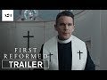First reformed  official trailer  a24
