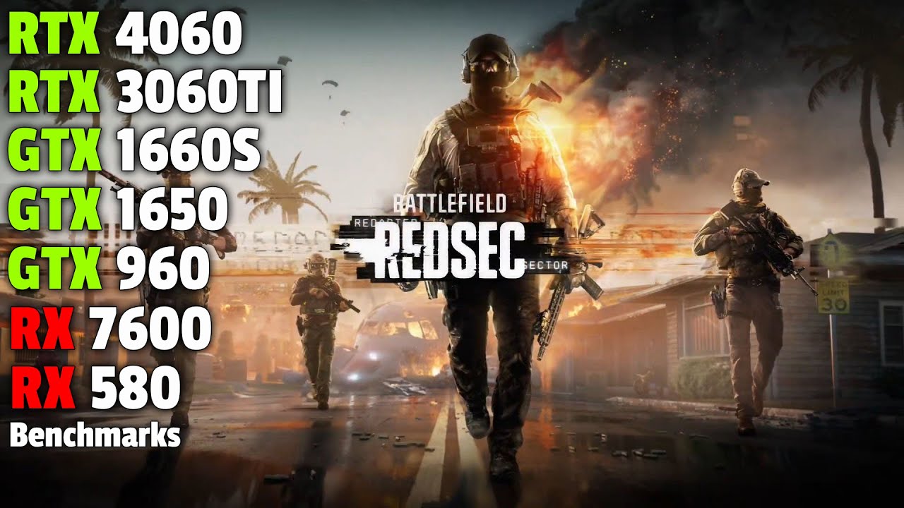 Battlefield 6 REDSEC - RTX 4060, 3060 Ti - GTX 1660 SUPER, GTX 1650, 960 - RX 580 - RX 7600 - Tested