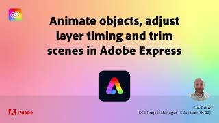Animate objects, adjust layer timing and trim scenes in Adobe Express