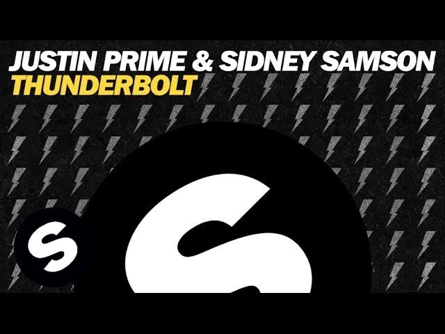 Justin Prime u0026 Sidney Samson - Thunderbolt (Original Mix) class=