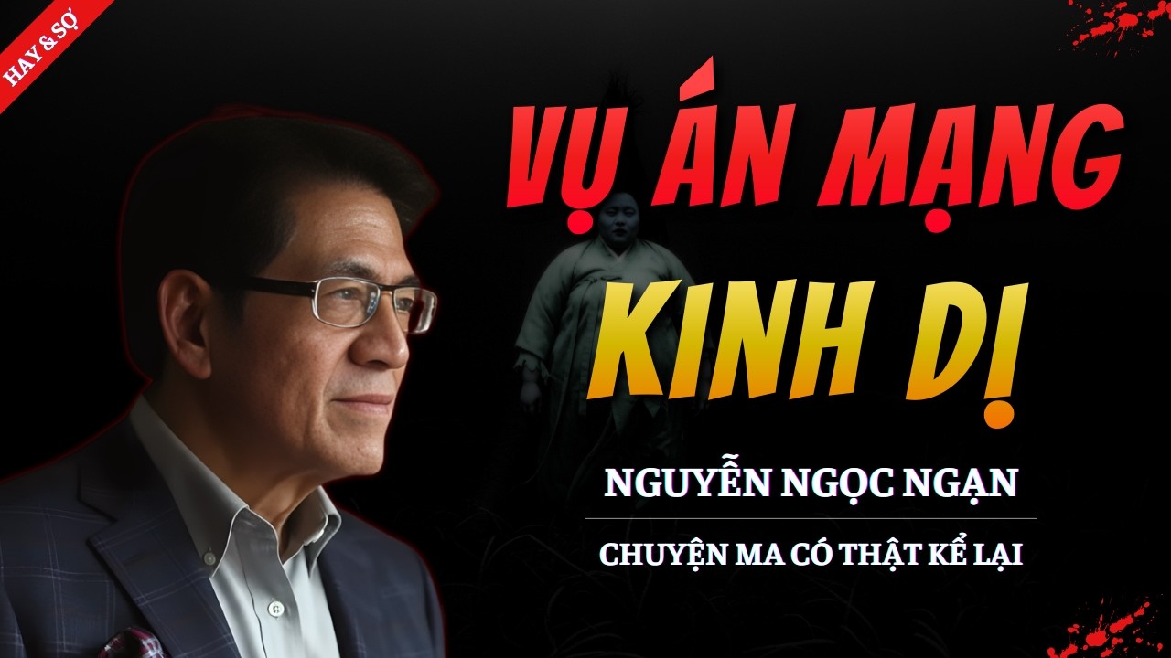 TRUYỆN MA MỚI 2026 | VỤ ÁN MẠNG KINH DỊ || CHUYỆN MA NGUYỄN NGỌC NGẠN KỂ HAY VÀ RỢN NHẤT