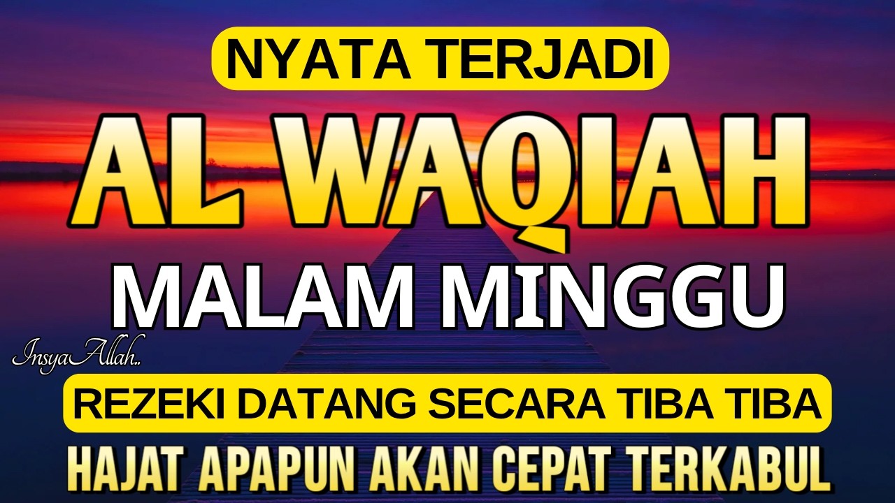 Dahsyat 1x putar Surat Al Waqiah ! Datangkan kekayaan