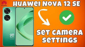Camera settings and features Huawei Nova 12 SE || How to set camera settings || Hidden features
