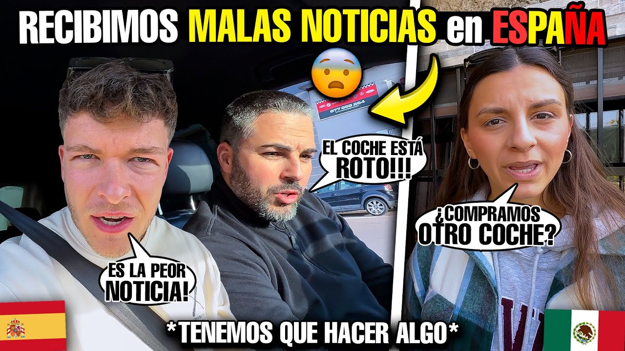 RECIBIMOS MUY MALAS NOTICIAS en ESPAÑA🇪🇦 ¿Compramos otro coche? *No sabemos que hacer*😧