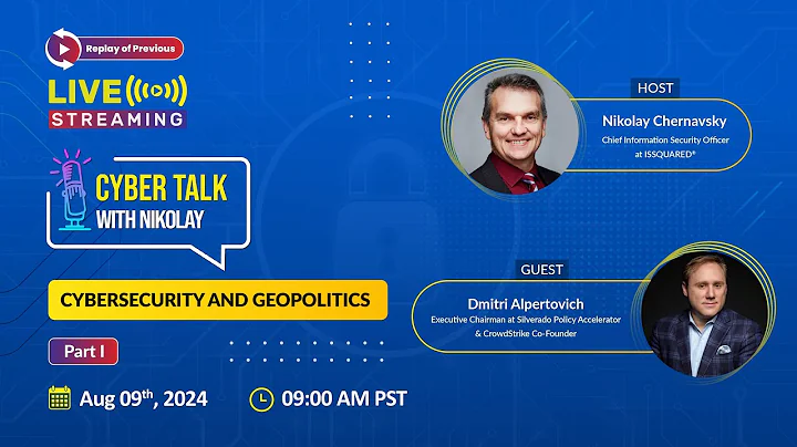 Cybersecurity and Geopolitics: Part - I