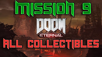 DOOM ETERNAL ALL COLLECTIBLES IN MISSION 9 (TOYS,CODEX,MODS,CHEAT CODES,SECRETS) GAME-PLAY GUIDE