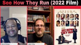 See How They Run (2022 Film) | Sactown Movie Buffs | Movie Review