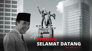 Sejarah Tugu Selamat Datang Jakarta, Cerita Singkat Asal Mula Tugu Selamat Datang Jakarta