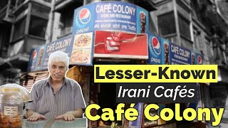 Lesser known Irani Cafés In Mumbai – Café Colony