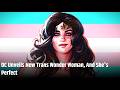 New Trans Wonder Woman Just Dropped