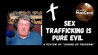 Man Cave 63: Sex Trafficking is Pure Evil