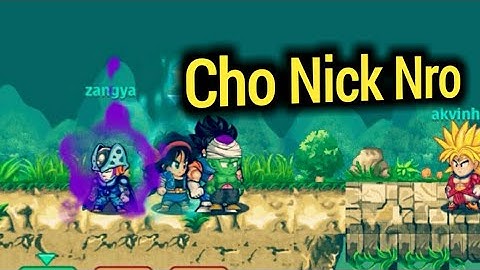 Ngọc Rồng Online - Cho Nick Ngọc Rồng (Nro) Dz