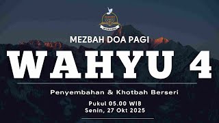 Download Lagu Wahyu 4 | Mezbah Doa Pagi (Penyembahan \u0026 Khotbah Berseri) MP3 Download Lagu Wahyu 4 | Mezbah Doa Pagi (Penyembahan \u0026 Khotbah Berseri) MP3