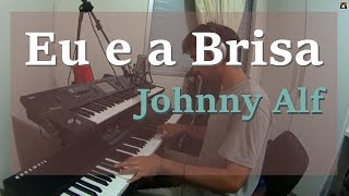Eu E A Brisa Johnny Alf Cover
