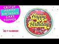 Cricut Happy Birthday Cake Topper | Shaker Cake Topper