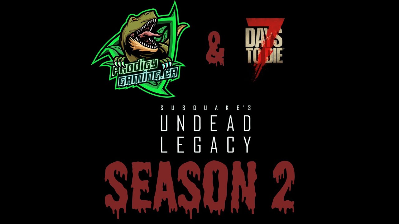 ProdigyGaming.ca - 7 Days To Die Season 2 Trailer