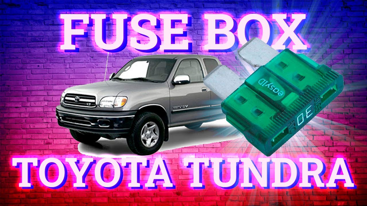 Toyota Tundra (Standard and Access Cab) 20002006 fuse box diagrams