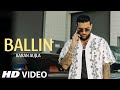 Ballin - Karan Aujla (Full Song) Karan Aujla New Song 2024
