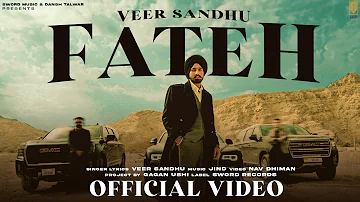 Veer Sandhu | Fateh ( Official Video ) Jind | Nav Dhiman | Latest Punjabi Songs 2023